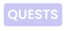 Quests