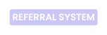 Referral System